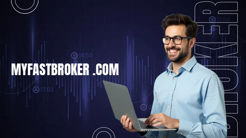 MyFastBroker.com: Your Guide to Stock Brokers