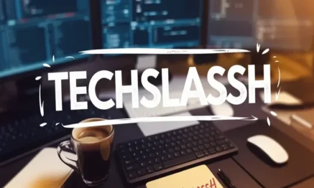 TechSlassh Explained: Everything You Need to Know